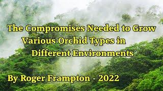The Compromises Needed to Grow Various Orchid Types in Different Environments YouTube