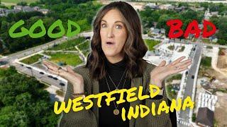 PROS & CONS of Living in Westfield, Indiana