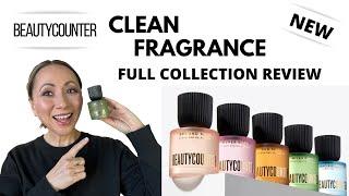 Beautycounter's NEW Clean Fragrance REVIEW - Full Collection