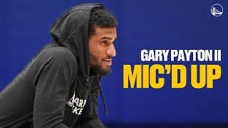 Mic'd Up | Gary Payton II Brings ENERGY to Warriors Training Camp 