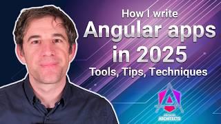 How I write Angular apps in 2025: Tools, Tips, Techniques