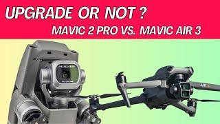 Mavic 3 Air vs. Mavic 2 Pro: A Side-by-Side Upgrade Comparison 2024