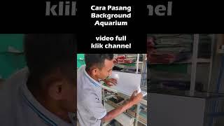 Cara Pasang Bakground Aquarium  #shorts