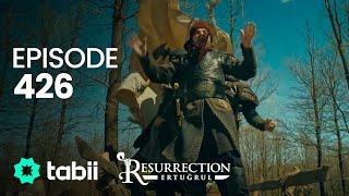 Resurrection: Ertuğrul | Episode 426