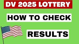 HOW TO CHECK DV LOTTERY RESULTS (May 4th, 2024) | GREENCARD LOTTERY | DV2025