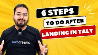 6 Steps to do after landing in Italy as an International Student