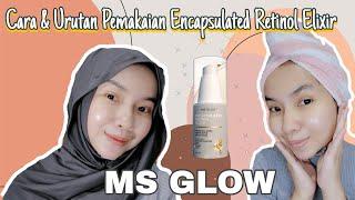 TIPS CARA PEMAKAIAN MS GLOW HASIL MAKSIMAL| ENCAPSULATED RETINOL ELIXIR | FEBIE ANANDA