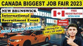 CANADA JOB FAIR 2023 | New Brunswick International Recruitment Event | Taxi Driver Jobs in Canada