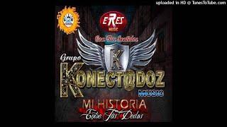 GRUPO KONECTADOS MUSIC - Mi Historia Entre Tus Dedos