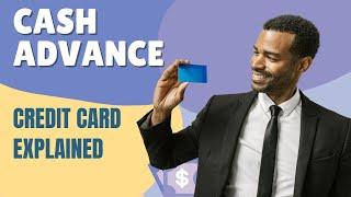 Cash Advance Credit Card Explained in 6min | How does cash advance work on credit cards?