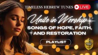 Unite in Worship: Songs of Hope, Faith, and Restoration