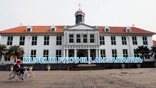 EXPLORE MUSEUM FATAHILLAH DI KOTA TUA JAKARTA | MUSEUM SEJARAH JAKARTA