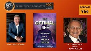 Podcast 966: The Optimal Life (Updated and Revised Edition) with Dr. Stephen Bizal