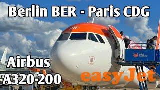 Flight Report | Berlin BER  - Paris CDG  | easyJet Airbus A320-200