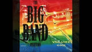 1970年   Various Artists -  「The Big Band Selection – Volume One」专辑 (18首)