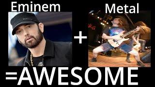 Eminem + Metal = AWESOME!