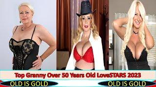 Top Granny Over 50 Years Old Love Stars 2023 || Granny Love Actress Over 50s