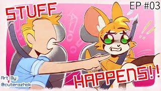 STUFF HAPPENS! - [Ep. 03] - Learn to drive with Fidget!
