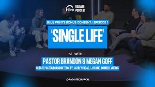 Blueprints Conversations / "Single Life" / Episode 1