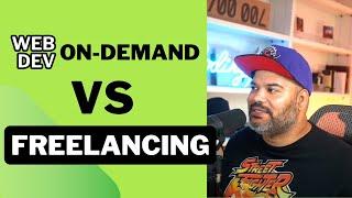 Web Development On Demand vs freelancing