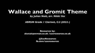 Wallace and Gromit Theme by Julian Nott, arr. Iles. (ABRSM Clarinet Grade 1)