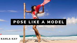 Posing for Pictures: Tutorial on how to pose like a model portfolio or Instagram