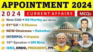 Appointment 2024 Current Affairs | Who Is Who 2024 Current Affairs | Latest Appointment 2024 