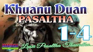 KHUANU DUAN PASALTHA: 1-4