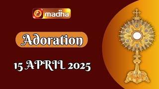 MADHA TV ADORATION  LIVE | 15 APRIL 2025 | 11:00 AM | DINDIGUL | MADHA TV