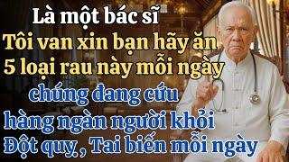 Người cao tuổi, hãy ăn 5 loại rau này – chúng giúp quét sạch mỡ máu, ngừa đột quỵ và nhồi máu tim!
