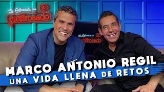 MARCO ANTONIO REGIL, una VIDA llena de RETOS | La entrevista con Yordi Rosado