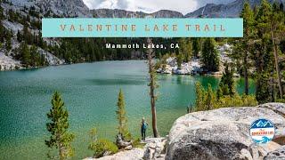 Hiking Guide to Valentine Lake in Mammoth Lakes, California