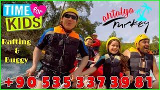 How about a Great Fun with Your Children in Antalya | Rafting & Buggy Safari