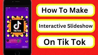 How to Make Interactive Slideshow on Tiktok | How to Make An Interactive Slideshow on Tiktok