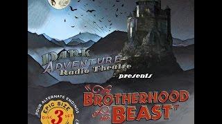 Dark Adventure Radio Theatre - The Brotherhood of the Beast Trailer