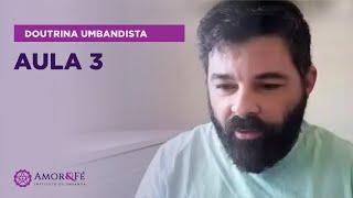 CURSO DE DOUTRINA UMBANDISTA | AULA 03