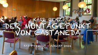 Der Montagepunkt von Castaneda - Karl Renz