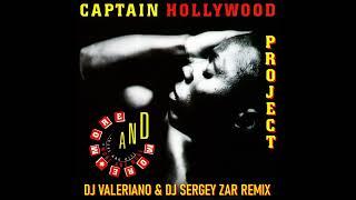 Captain Hollywood Project - More And More (Recall) (Dj ValeRiano & Dj Sergey Zar Remix) (2014)