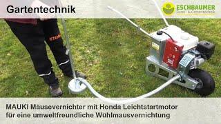 MAUKI Mäusevernichter mit Honda Leichtstartmotor für eine umweltfreundliche Wühlmausvernichtung