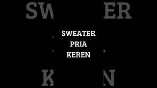 SWEATER PRIA KEREN #shorts