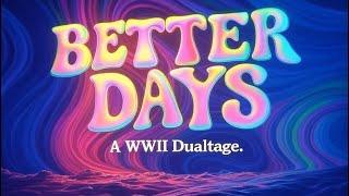 BETTER DAYS