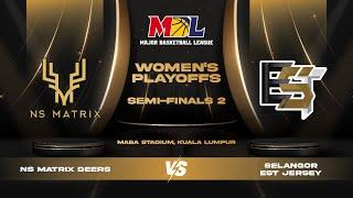 [ENG] MBL Regular Season 2024 | Women's Playoffs SF2 |  NS Matrix Deers vs Selangor EST Jersey