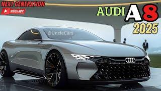 All New 2025 Audi A8 - Stunning Redesign Unveiled! WATCH NOW!!