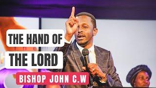 The Hand Of The Lord (Message) by Bishop John C.W