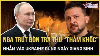 Ông Putin phát lệnh nóng, Nga trút đòn tấn công trả thù thảm khốc vào Ukraine đúng ngày Giáng sinh