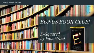 Bonus Book Club! E-Squared by Pam Grout