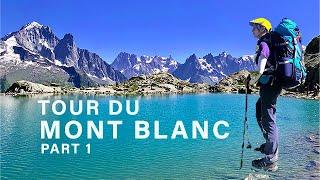 TOUR DU MONT BLANC | Itinerary & Guide to Hiking One of the World's Iconic Hikes | Part 1  Days 1-4