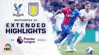 Crystal Palace v. Aston Villa | PREMIER LEAGUE HIGHLIGHTS | 5/19/2024 | NBC Sports