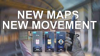 NEW MAPS = NEW MOVEMENT (UPDATE OVERVIEW)