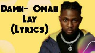 Omah Lay- Damn (Lyric Video)